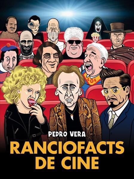 RANCIOFACTS DE CINE | 9788418909627 | PEDRO VERA | Universal Cómics