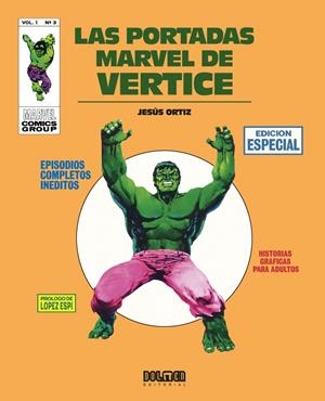 LAS PORTADAS MARVEL DE VÉRTICE # 03 | 9788419380524 | RAFAEL LOPEZ ESPÍ - ENRICH - JESÚS ORTIZ