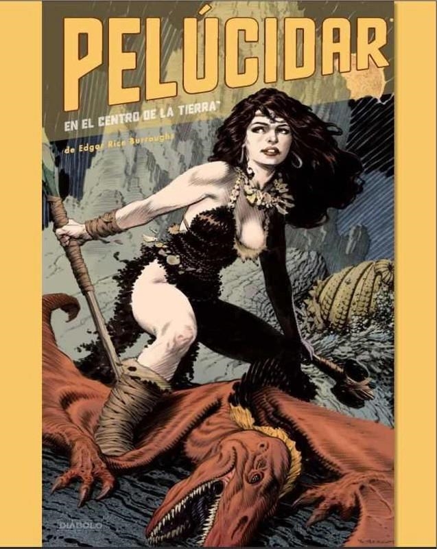 PELÚCIDAR, EN EL CENTRO DE LA TIERRA DE EDGAR RICE BURROUGHS | 9788418320828 | JOHN STANLEY - LEN WEIN - DENNIS O'NEIL - EDGAR RICE BURROUGHS - MIKE KALUTA | Universal Cómics