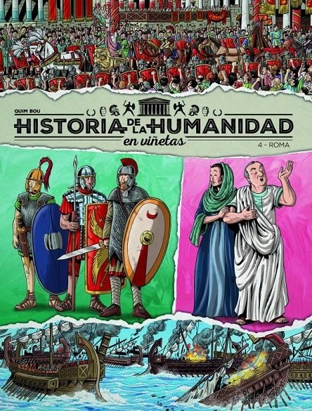 HISTORIA DE LA HUMANIDAD EN VIÑETAS # 04 ROMA | 9788419380975 | QUIM BOU | Universal Cómics