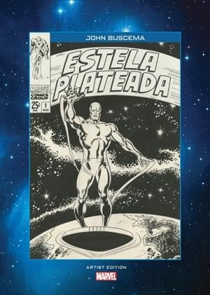 ARTIST EDITION ESTELA PLATEADA DE JOHN BUSCEMA MARVEL LIMITED EDITION | 9788418814136 | JOHN BUSCEMA - STAN LEE | Universal Cómics