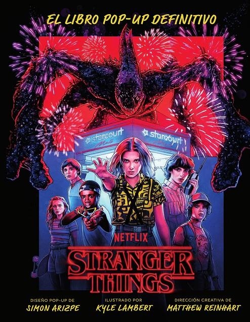 STRANGER THINGS, EL LIBRO POP-UP DEFINITIVO | 9788467951547 | MATTHEW REINHART - SIMON ARIZPE - KYLE LAMBERT
