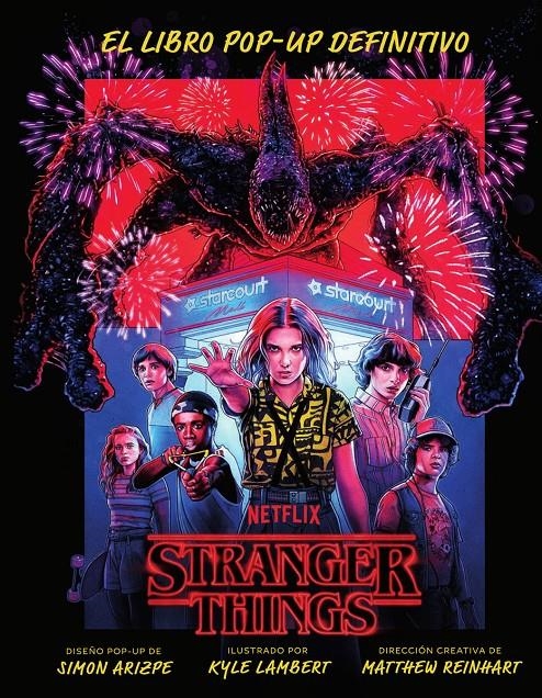 STRANGER THINGS, EL LIBRO POP-UP DEFINITIVO | 9788467951547 | MATTHEW REINHART - SIMON ARIZPE - KYLE LAMBERT | Universal Cómics