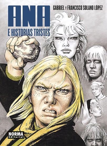 ANA E HISTORIAS TRISTES | 9788467959604 | FRANCISCO SOLANO LÓPEZ - GABRIEL SOLANO LÓPEZ | Universal Cómics