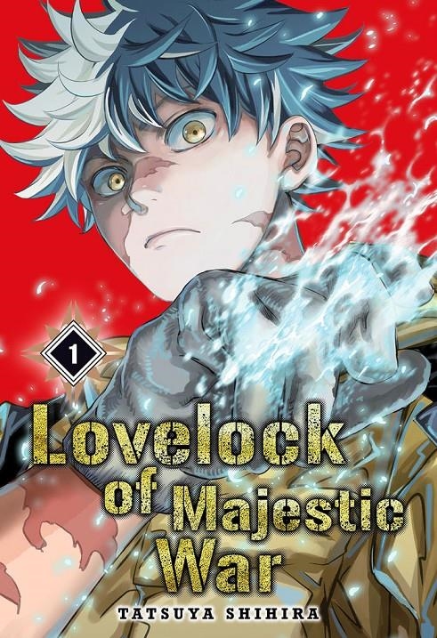 LOVELOCK OF MAJESTIC WAR # 01 | 9788419195869 | TATSUYA SHIHIRA | Universal Cómics
