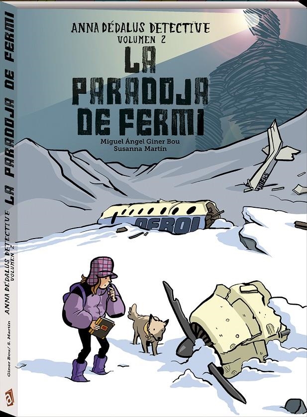 ANNA DÉDALUS DETECTIVE # 02 LA PARADOJA DE FERMI | 9788417497439 | MIGUEL ÁNGEL GINER BOU - SUSANNA MARTIN