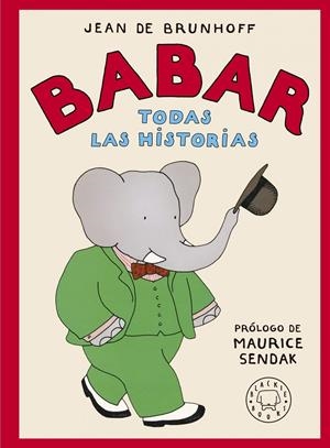 BABAR TODAS LAS HISTORIAS | 9788419172471 | JEAN DE BRUNHOFF | Universal Cómics