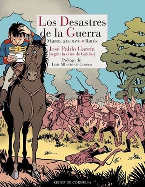 LOS DESASTRES DE LA GUERRA | 9788419124241 | JOSÉ PABLO GARCÍA | Universal Cómics