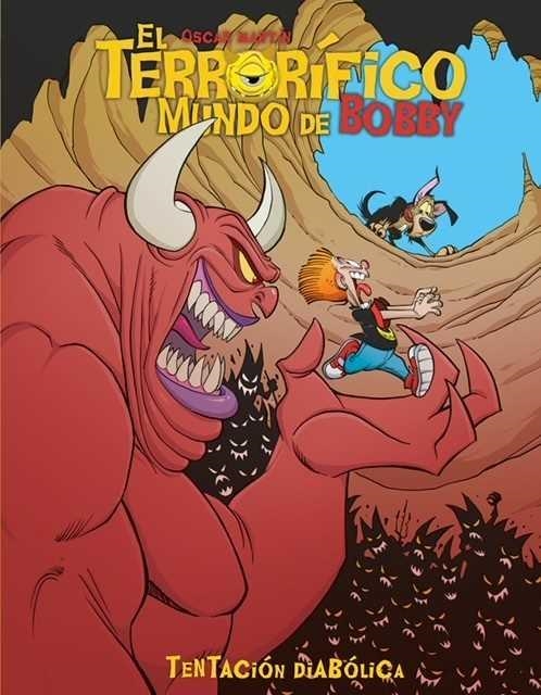 EL TERRORÍFICO MUNDO DE BOBBY # 04 TENTACION DIABÓLICA | 9788412522303 | OSCAR MARTIN | Universal Cómics