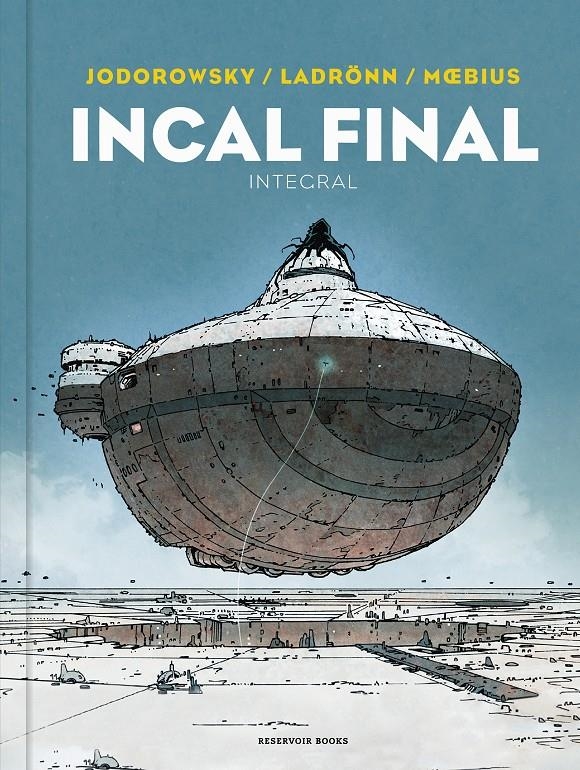 INCAL FINAL | 9788418897559 | ALEJANDRO JODOROWSKY - JOSE LADRONN - MOEBIUS | Universal Cómics