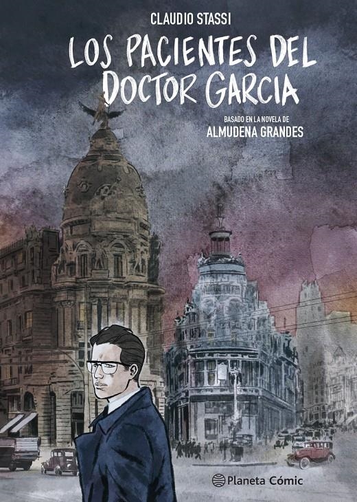 LOS PACIENTES DEL DOCTOR GARCÍA, LA NOVELA GRÁFICA | 9788411124812 | ALMUDENA GRANDES - CLAUDIO STASSI | Universal Cómics