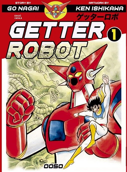 GETTER ROBOT EDICIÓ EN CATALÀ # 01 | 9788412176995 | KEN ISHIKAWA - GO NAGAI