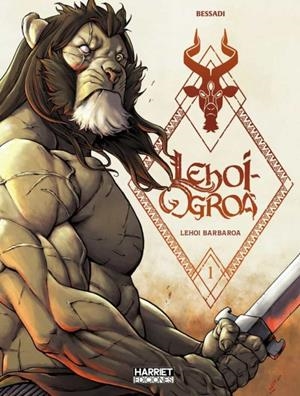LEHOI-OGROA # 01 LEHOI BARBAROA EDICIÓN EN EUSKERA | 9788412514940 | BRUNO BESSADI | Universal Cómics