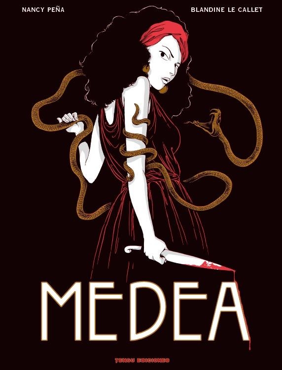 MEDEA INTEGRAL NUEVA EDICIÓN | 9788412532968 | BLANDINE LE CALLET - NANCY PEÑA | Universal Cómics