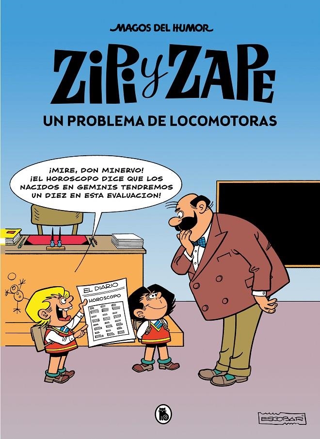 MAGOS DEL HUMOR # 216 ZIPI Y ZAPE UN PROBLEMA DE LOCOMOTORAS | 9788402426888 | JOSEP ESCOBAR | Universal Cómics