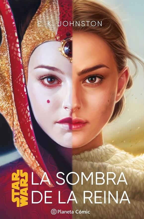 STAR WARS, LA SOMBRA DE LA REINA NOVELA | 9788411403771 | E. K. JOHNSTON | Universal Cómics
