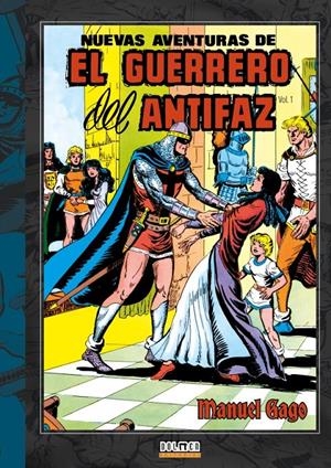 NUEVAS AVENTURAS DEL GUERRERO DEL ANTIFAZ # 01 | 9788419380456 | MANUEL GAGO | Universal Cómics