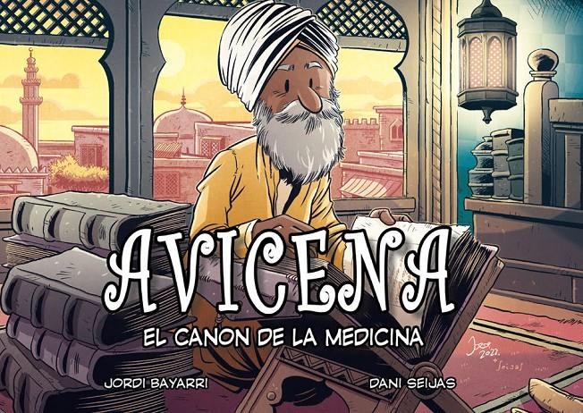 AVICENA, EL CANON DE LA MEDICINA | 9788412157154 | JORDI BAYARRI - DANI SEIJAS | Universal Cómics