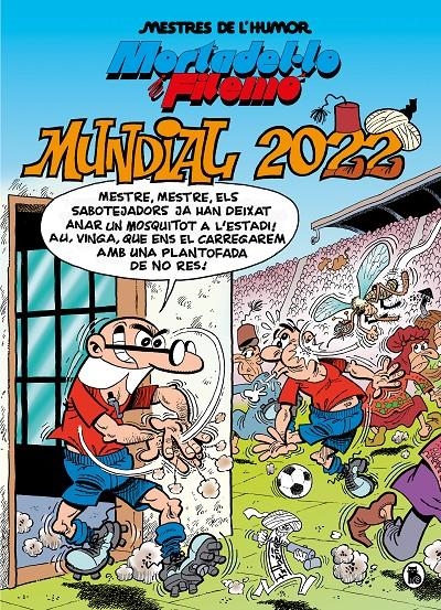 MESTRES DE L'HUMOR # 60 MORTADEL·LO I FILEMÓ MUNDIAL 2022 | 9788402426963 | IBÁÑEZ, FRANCISCO | Universal Cómics