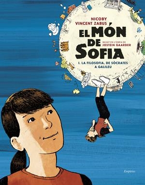 EL MÓN DE SOFIA (NOVEL·LA GRÀFICA) | 9788418833540 | JOSTEIN GAARDER - VINCENT ZABUS - NICOBY | Universal Cómics