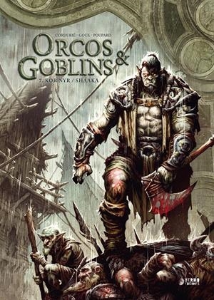 ORCOS Y GOBLINS # 07 KROR'NYR / SHAAKA | 9788419296733 | PIERRE-DENIS GOUX - SYLVAIN CORDURIÉ - J. NANJAN - JEAN-CHARLES POUPARD - JULIA PINCHUK | Universal Cómics