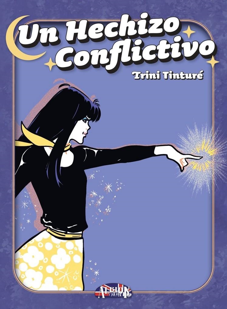 UN HECHIZO CONFLICTIVO | 9788419380661 | TRINI TINTURÉ | Universal Cómics