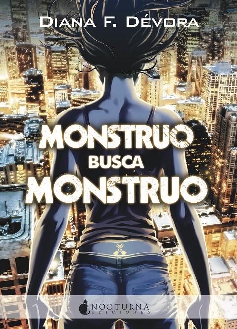 MONSTRUO BUSCA MONSTRUO | 9788417834975 | DIANA F. DÉVORA | Universal Cómics