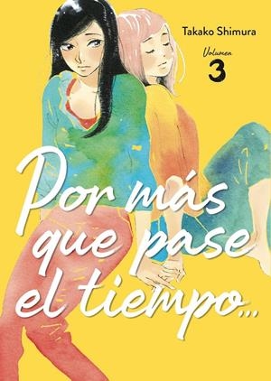 POR MÁS QUE PASE EL TIEMPO # 03 | 9788419610072 | TAKAO SHIMURA | Universal Cómics