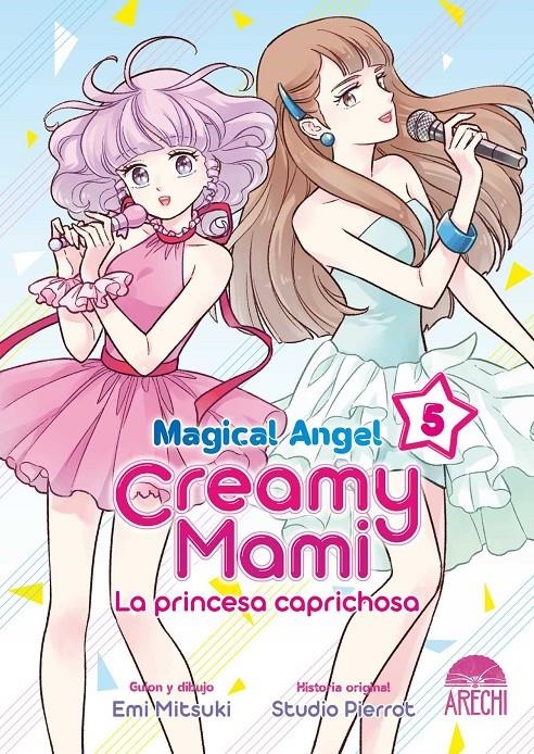 MAGICAL ANGEL CREAMY MAMI, LA PRINCESA CAPRICHOSA # 05 | 9788419296825 | EMI MITSUKI - STUDIO PIERROT