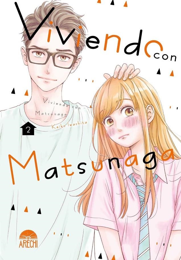 VIVIENDO CON MATSUNAGA # 02 | 9788419296580 | KEIKO IWASHITA | Universal Cómics