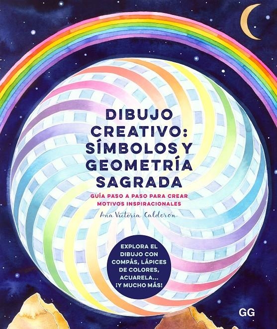DIBUJO CREATIVO, SÍMBOLOS Y GEOMETRÍA SAGRADA | 9788425233708 | ANA VICTORIA CALDERÓN | Universal Cómics