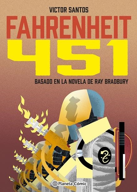 FAHRENHEIT 451 LA NOVELA GRÁFICA | 9788411404273 | RAY BRADBURY - VICTOR SANTOS | Universal Cómics