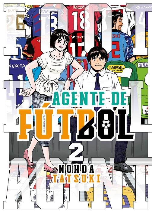 AGENTE DE FÚTBOL # 02 | 9788419266088 | NOHDA TATSUKI | Universal Cómics