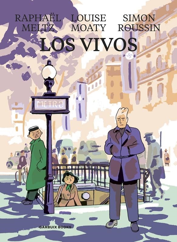 LOS VIVOS | 9788419393029 | RAPHAËL MELTZ - LOUISE MOATY - SIMON ROUSSIN