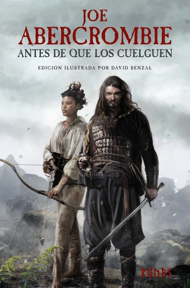 ANTES DE QUE LOS CUELGUEN [EDICIÓN ILUSTRADA] | 9788411480734 | JOE ABERCROMBIE | Universal Cómics