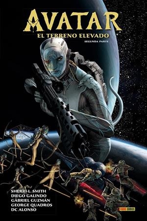 JAMES CAMERON'S AVATAR # 04 EL TERRENO ELEVADO PARTE 2 | 9788411501637 | DIEGO GALINDO - GEORGE QUADROS - SHERRI L. SMITH - GABRIEL GUZMAN