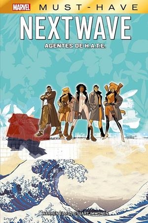 MARVEL MUST-HAVE NEXTWAVE AGENTES DE H.A.T.E | 9788411502344 | WARREN ELLIS  -  STUART IMMONEN | Universal Cómics