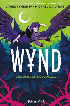 WYND # 02 EL SECRETO DE LAS ALAS | 9788411401739 | JAMES TYNION IV - MICHAEL DIALYNAS | Universal Cómics