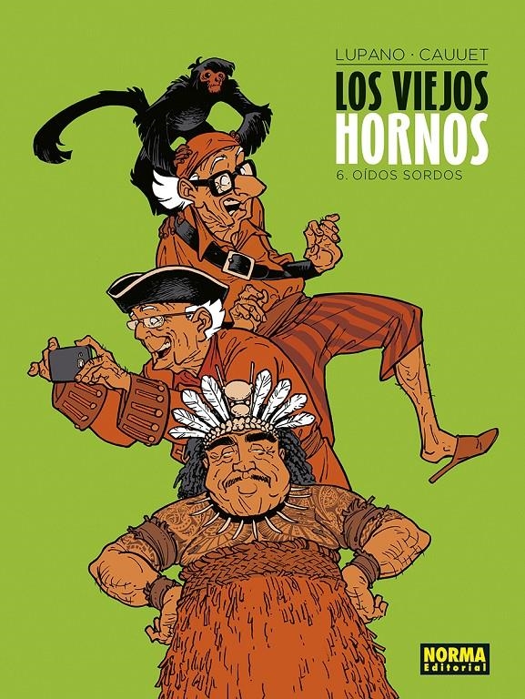 LOS VIEJOS HORNOS # 06 OÍDOS SORDOS | 9788467960259 | WILFRID LUPANO - PAUL CAUUET | Universal Cómics