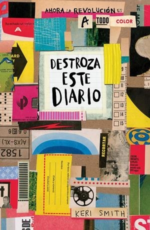 DESTROZA ESTE DIARIO. AHORA A TODO COLOR | 9788449333736 | KERI SMITH  | Universal Cómics