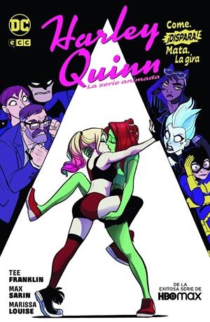 HARLEY QUINN LA SERIE ANIMADA, COME, DISPARA, MATA... LA GIRA | 9788419586308 | DEREC DONOVAN - ERICH OWEN - MAX SARIN - TEE FRANKLIN | Universal Cómics