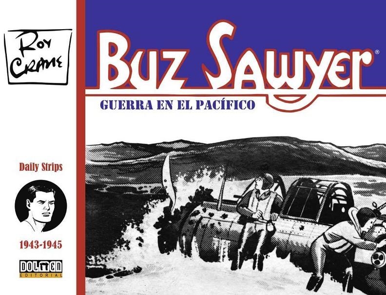 BUZZ SAWYER # 01 DE 1943 A 1945 | 9788419380760 | ROY CRANE | Universal Cómics