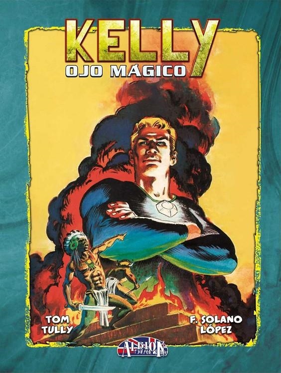 KELLY OJO MÁGICO # 05 | 9788419380692 | TOM TULLY - FRANCISCO SOLANO LÓPEZ