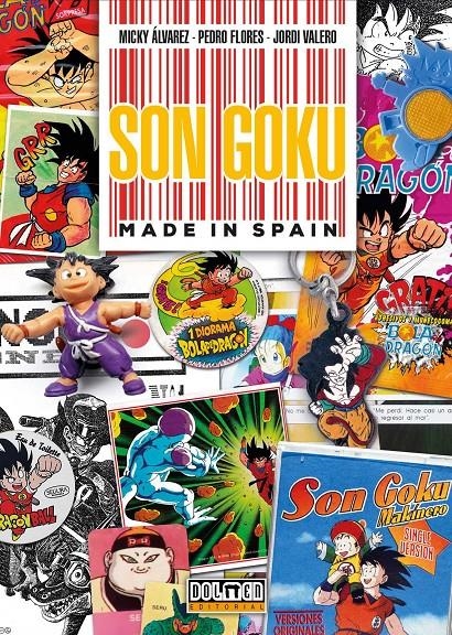 SON GOKU MADE IN SPAIN | 9788419380807 | PEDRO FLORES - MICKY ALVÁREZ - JORDI VALERO | Universal Cómics