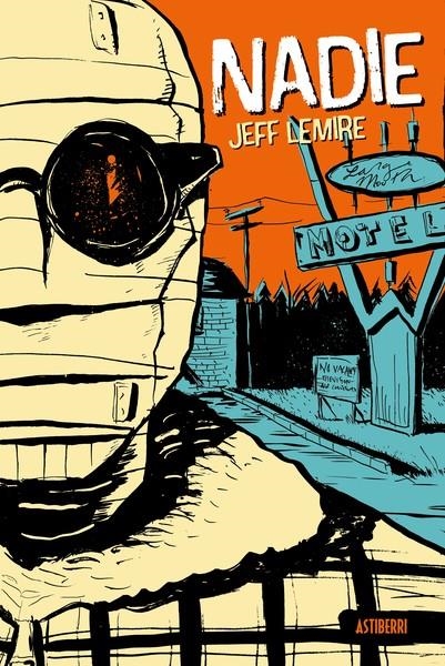 NADIE | 9788418909719 | JEFF LEMIRE | Universal Cómics