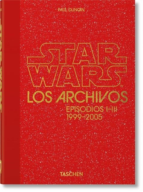 LOS ARCHIVOS DE STAR WARS 1999–2005 40TH ANNIVERSARY EDITION | 9783836593250 | PAUL DUNCAN | Universal Cómics