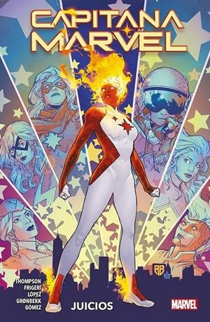 CAPITANA MARVEL TOMO # 04 JUICIOS | 9788411501682 | KELLY THOMPSON - JUAN FRIGERI - JULIUS OHTA - ÁLVARO LÓPEZ - CARLOS GOMEZ - TORUNN GRØNBEKK