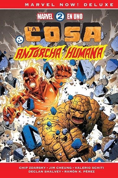 MARVEL 2 EN UNO, LA COSA Y LA ANTORCHA HUMANA MARVEL NOW! DELUXE | 9788411502696 | JIM CHEUNG - CHIP ZDARSKY - DECLAN SHALVEY - PACO MEDINA - JIM CHEUNG - RAMÓN PÉREZ - VALERIO SCHITI