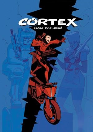 CÓRTEX | 9788412601831 | DAVID BRAÑA - CARLOS MERCE- ALEX RUSO | Universal Cómics