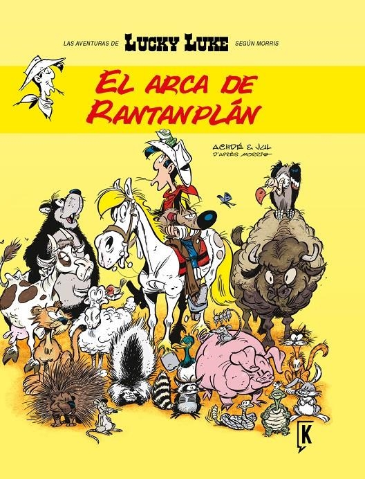 LUCKY LUKE SEGÚN MORRIS # 09 EL ARCA DE RANTANPLÁN | 9788492534708 | ACHDÉ - JUL | Universal Cómics